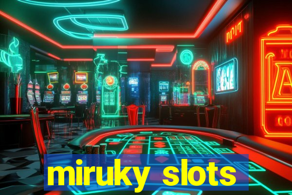 miruky slots